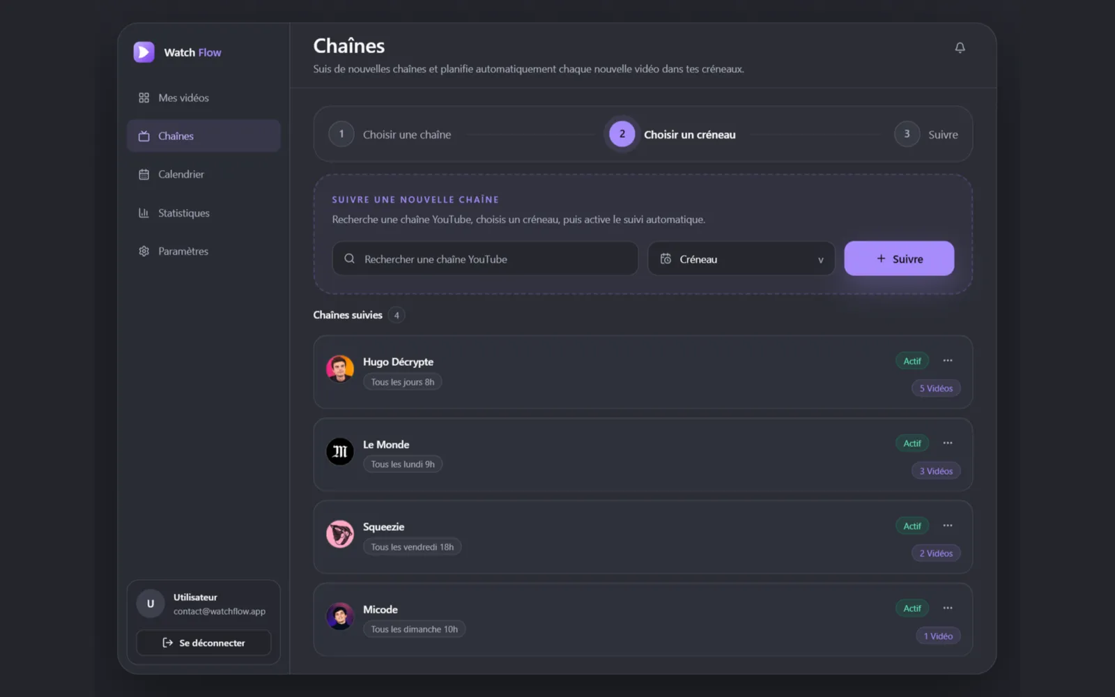 Écran Chaînes de Watch Flow : recherche d'une chaîne YouTube, choix du créneau et liste des chaînes suivies